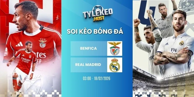 Tỷ lệ kèo nhà cái Benfica vs Real Madrid hôm nay ngày 18/02/2026 - Cup C1