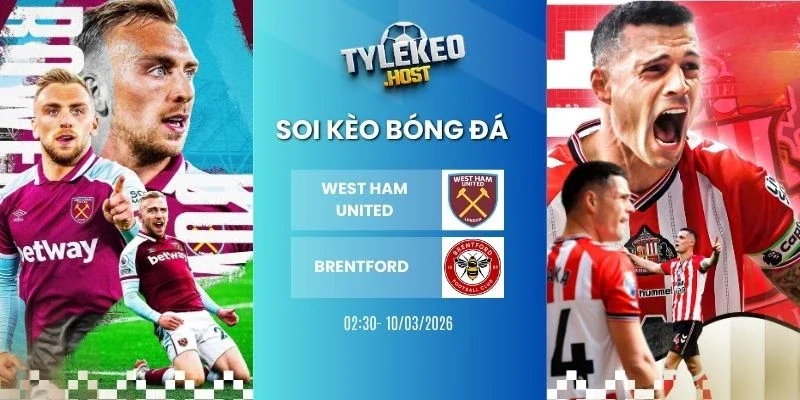 soi kèo nhà cái West Ham United vs Brentford - FA Cup, 10/03/2026
